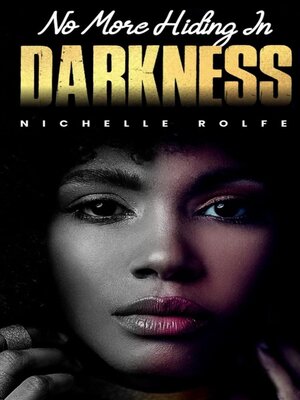 cover image of No More Hiding In Darkness